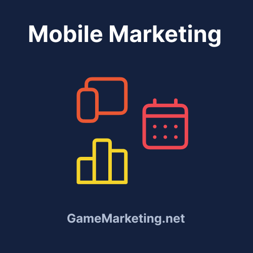 Mobile Game Marketing